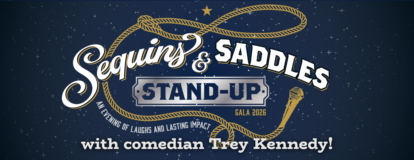 2026 Sequins, Saddles, & Stand-Up Gala